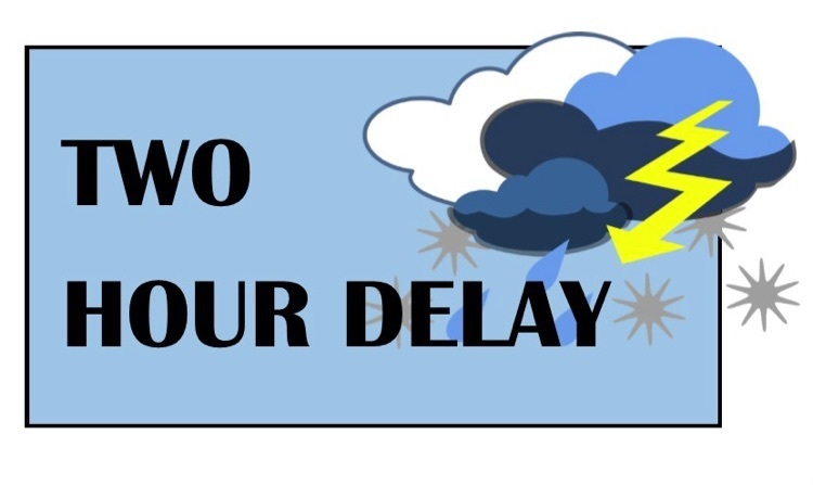 2 Hour Delay